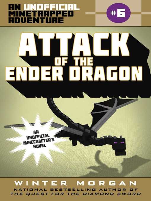 Cover image for Attack of the Ender Dragon: an Unofficial Minetrapped Adventure, #6
